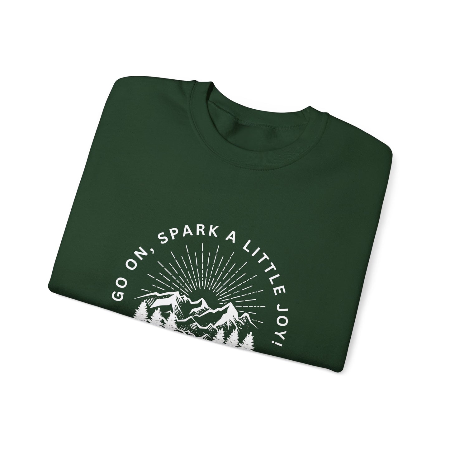 Cozy Fall & Winter Crewneck Sweatshirt – Go On, Spark a Little Joy! - Unisex Heavy Blend™ (Forest Green)